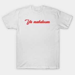 Ya mahdoum T-Shirt